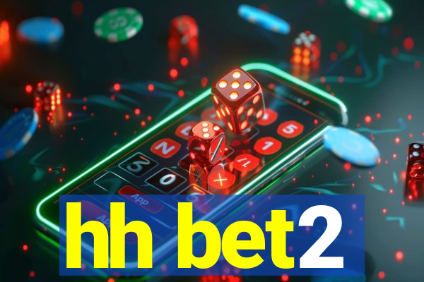 hh bet2